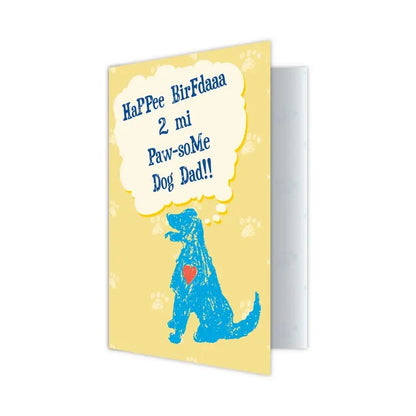 Dog Speak Birthday Card - Happee Birfdaaa 2 Mi Paw-Some Dog Dad!!